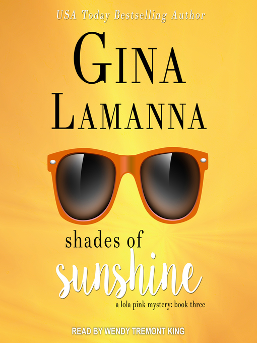 Upplýsingar um Shades of Sunshine eftir Gina LaManna - Til útláns